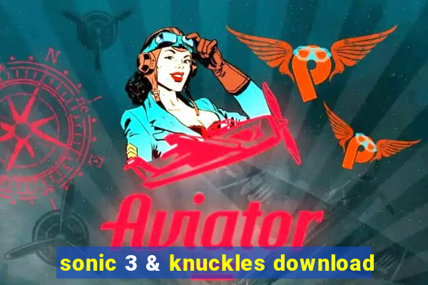 sonic 3 & knuckles download